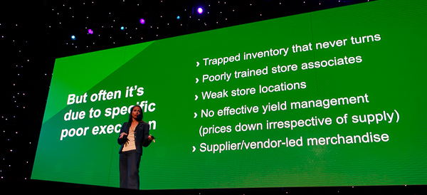 - Trapped inventory that never turns
- Poorly trained store staff
- Weak store locations
- Pricing that doesn't take into account supply
- Supplier or vendor-led merchandise