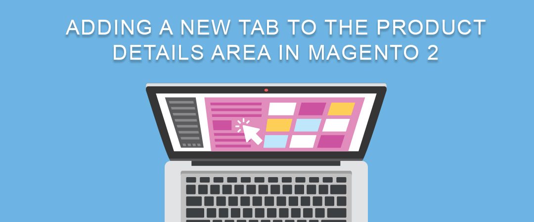 Adding a New Tab to the Product Details Area in Magento 2