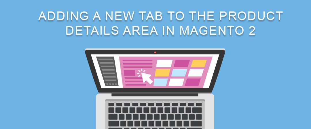 Adding a New Tab to the Product Details Area in Magento 2