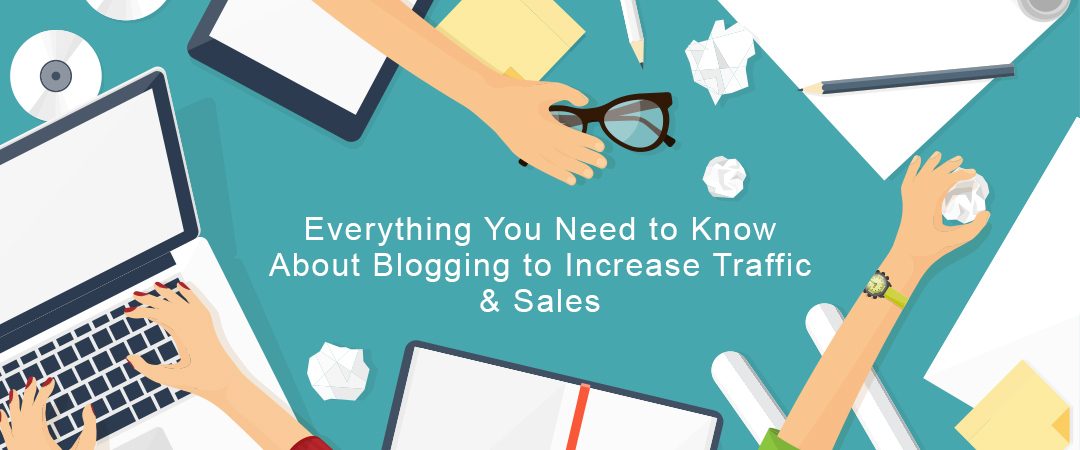 Blogging to increase ecommerce sales and traffic