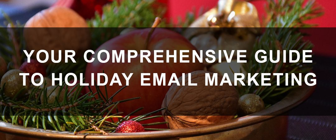 Holiday Email Guide for 2017